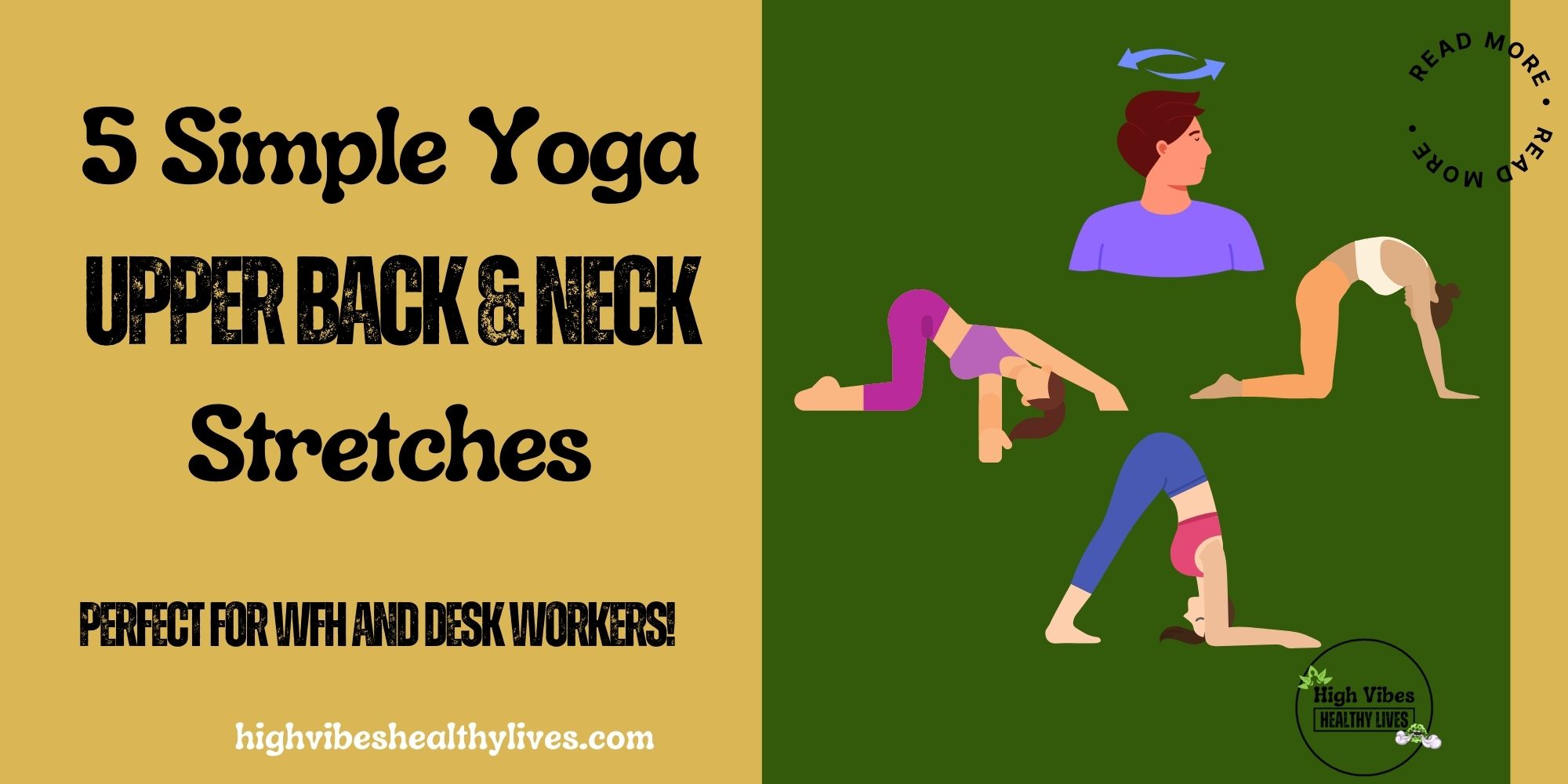 Simple yoga poses and stretches for upper back and neck that are perfect for desk workers or WFH.