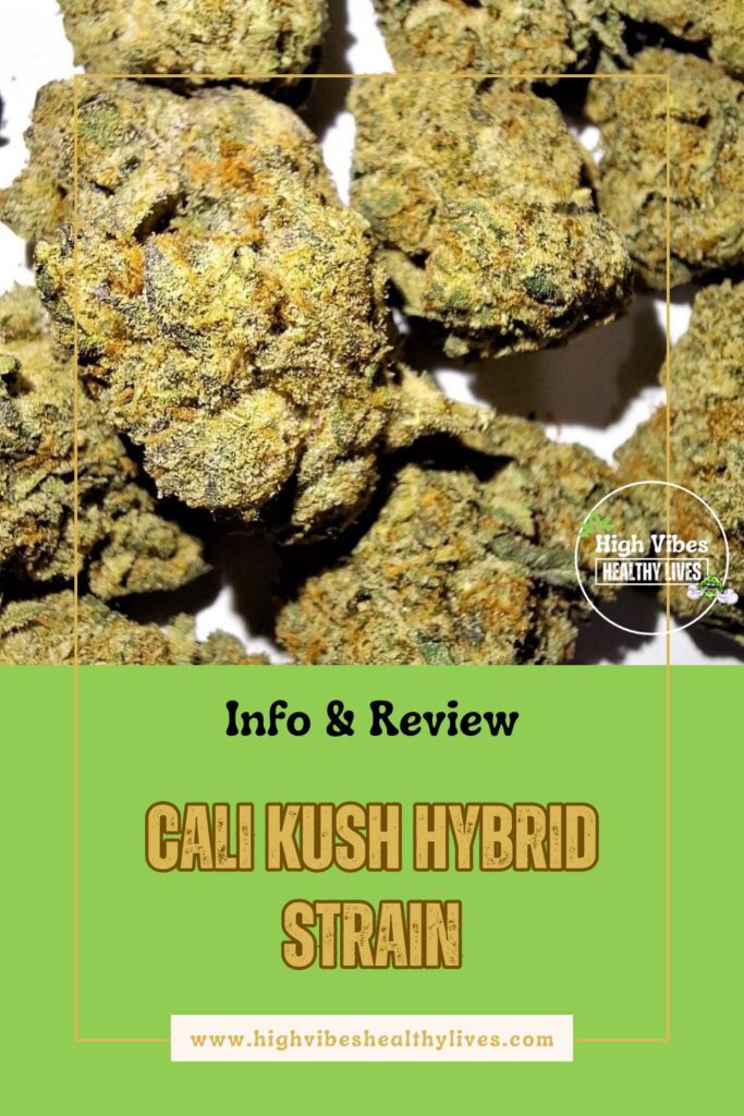 Cali Kush hybrid strain CBD and Hemp info and review pinterest pins.