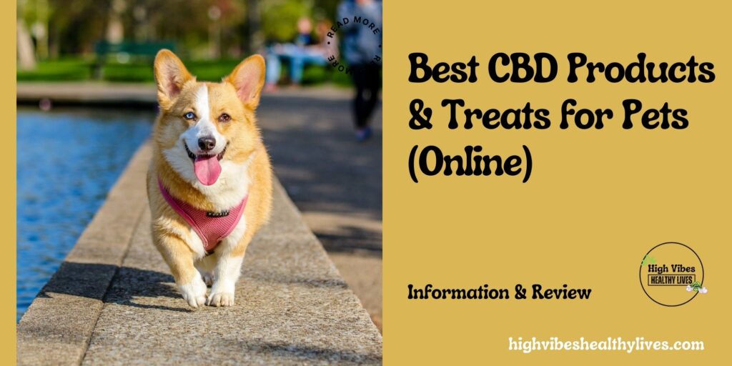 Where to find the Best CBD Products and Treats for Pets, dogs, and cats online featured.