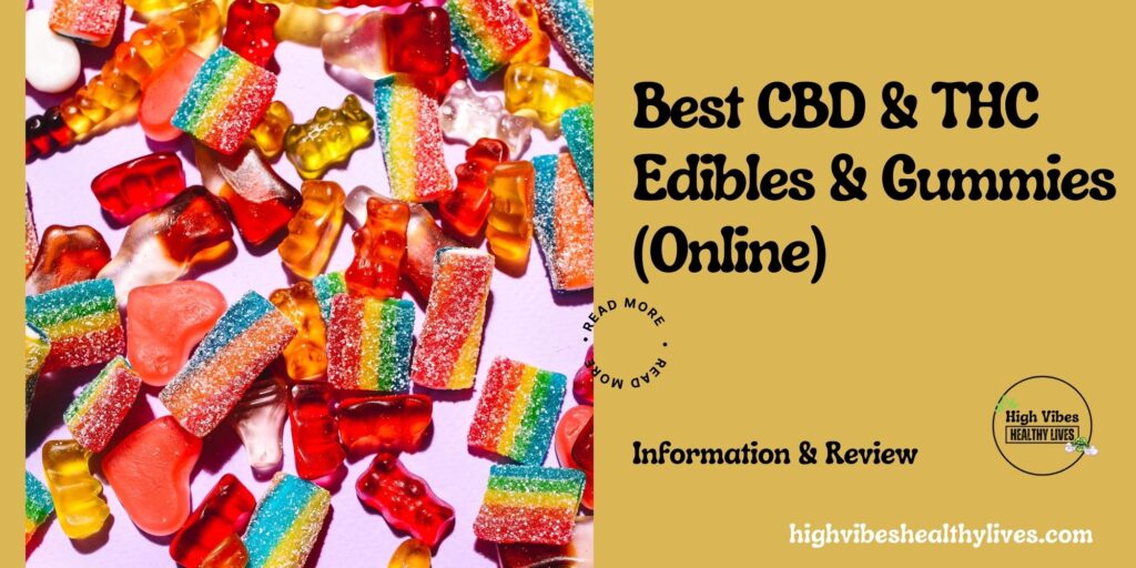 Where to find the Best CBD gummies and THC Edibles online featured.