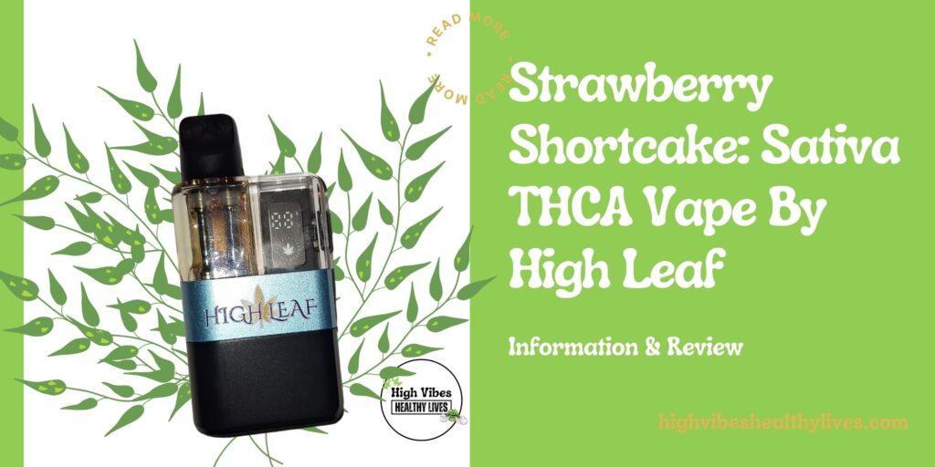 Strawberry Shortcake vape pen sativa thca weed strain featured image.