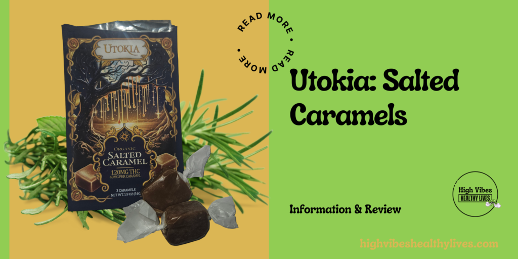 Utokia CBD Salted Caramels Info and review featured.