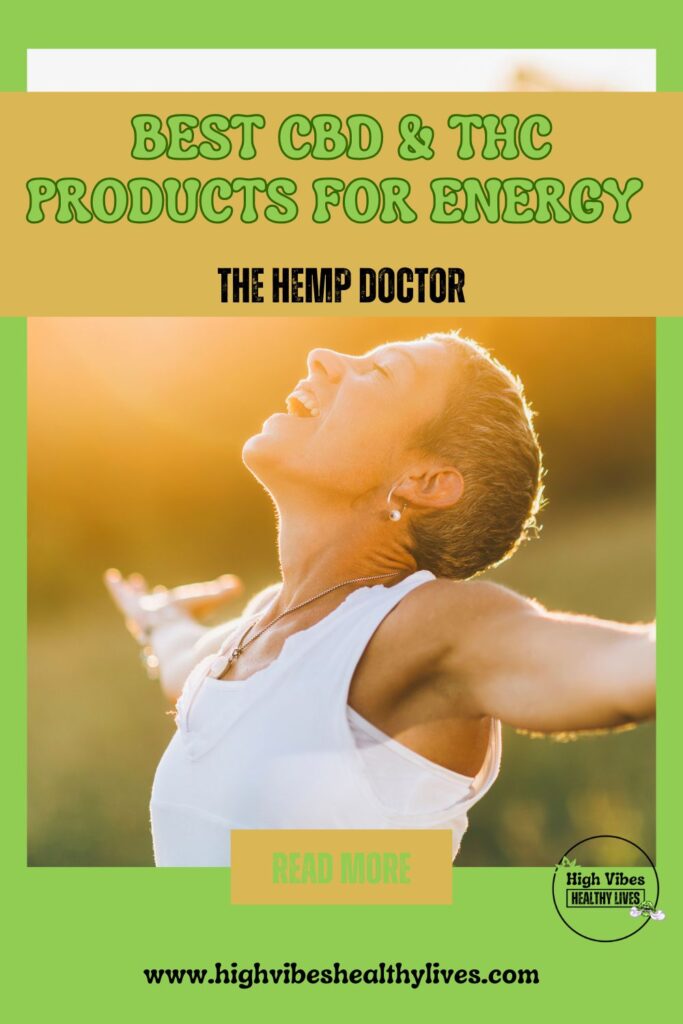 Best CBD and THC Productsfor Energy from The Hemp Doctor pinterest pin.