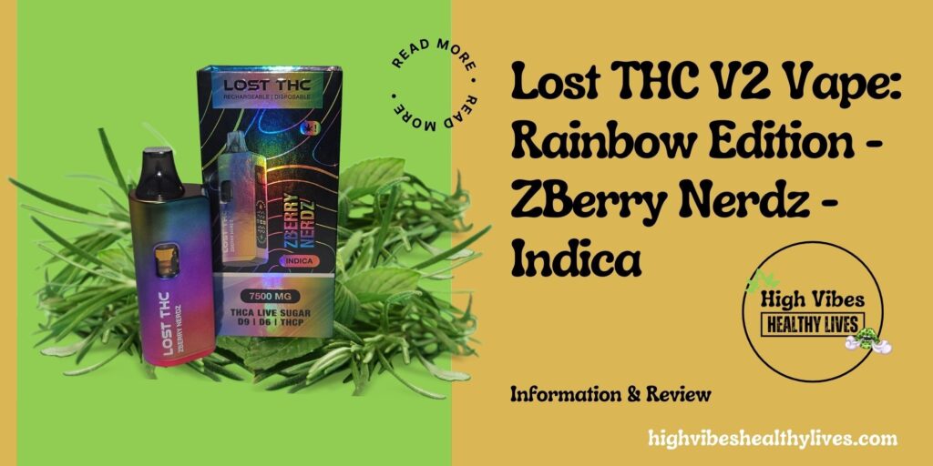 Lost THC V2 Vape Rainbow Edition Info Review Featured.