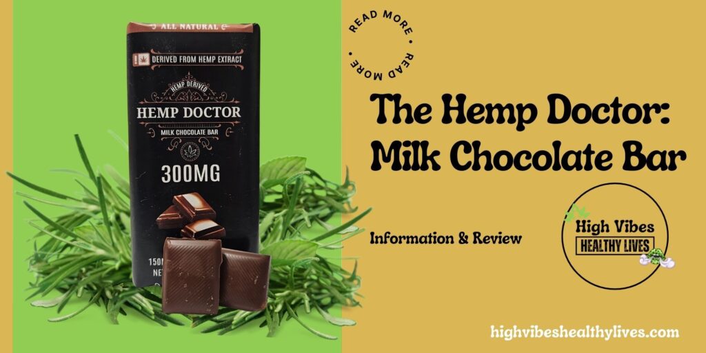 The Hemp Doctor: Milk Chocolate Bar Info and Review Featured.