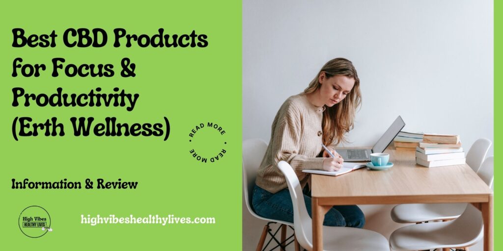 Best CBD Products for Focus and Productivity featured.