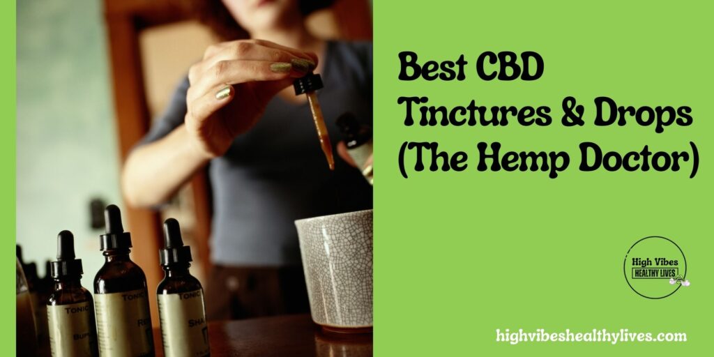 Best- BD Tinctures and Drops from Hemp Doctor featured.