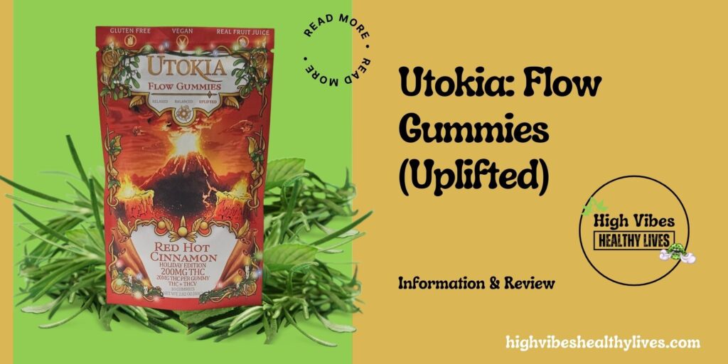 Utokia Flow Uplifted Gummies Info and Review Featured.