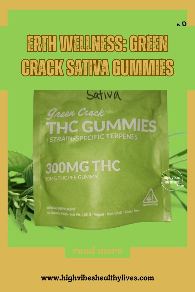 Erth-Wellness-Green-Crack-Sativa-Gummies-CBD-Hemp-info-review-11 Erth Wellness: Green Crack Sativa Gummies CBD and Hemp info and review pinterest pin.