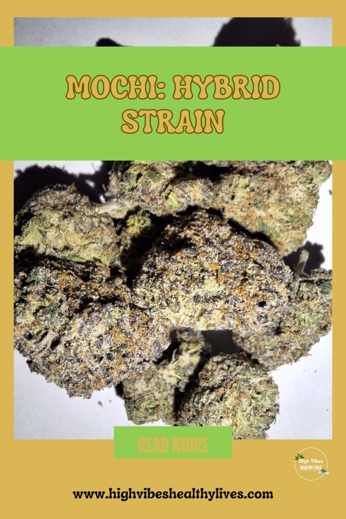 Mochi-Hybrid-Strain-CBD-Hemp-info-review-12 Mochi Hybrid Strain CBD and Hemp info and review pinterest pin.
