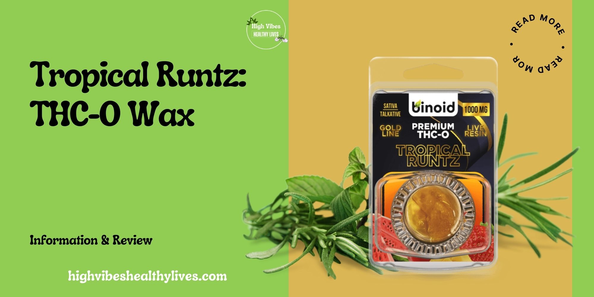 Tropical Runtz THC-O Wax Info and Review featured.