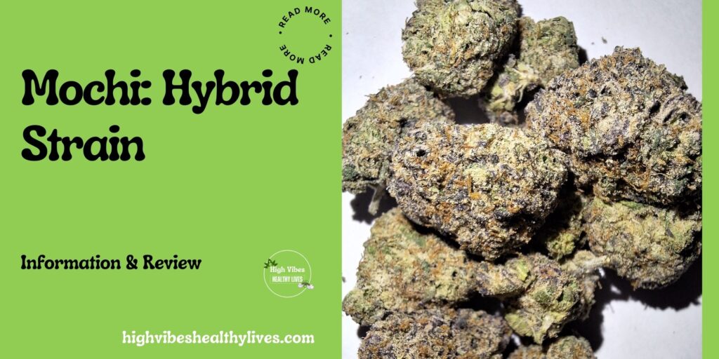 Mochi hybrid strain featured.